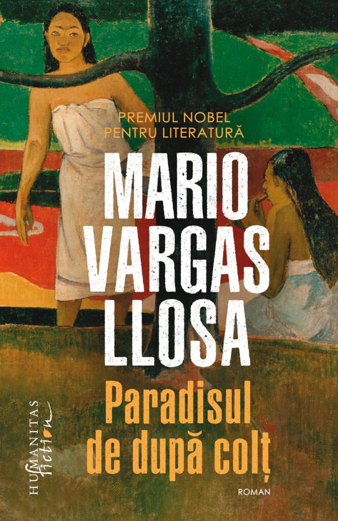 ACASA PARADISUL DE DUPA COLȚ. PRIMA LA DREAPTA, CU MARIO VARGAS LLOSA